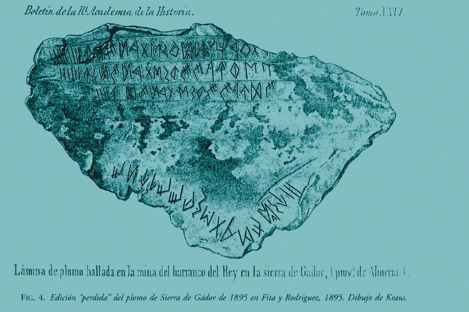  Edición  “perdida”  del  plomo  de  Sierra  de  Gádor  de  1895  en  Fita  y  Rodríguez,  1895.  Dibujo  de  Kraus. Según Rodríguez, 2002, es el primero fidedigno.