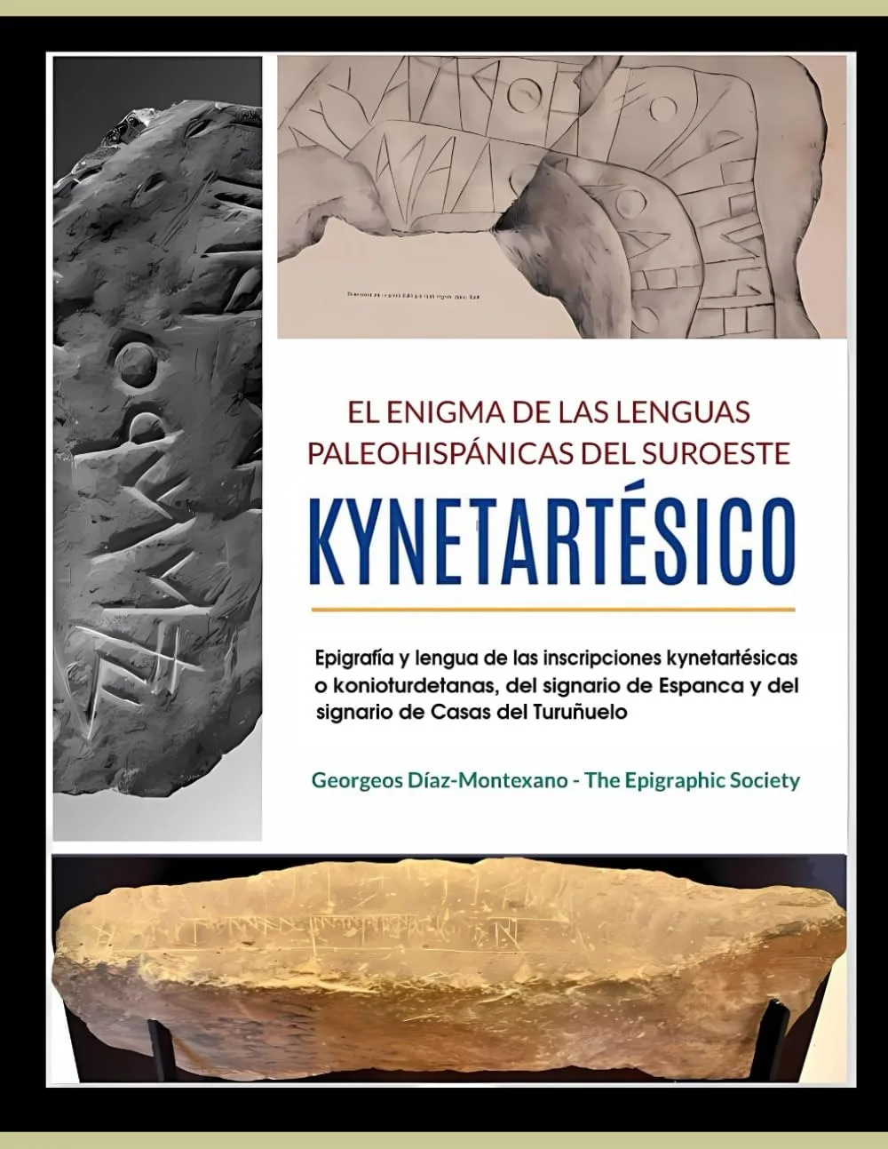 El último libro de Georgeos Díaz-Montexano nos plantea ya la posibilidad de contactos tempranos entre el mundo protocananeo y la península ibérica que pudieron dar lugar a las inscripciones tartésicas y sudlusitanas (sur de Portugal donde habitaban los Kynetes)